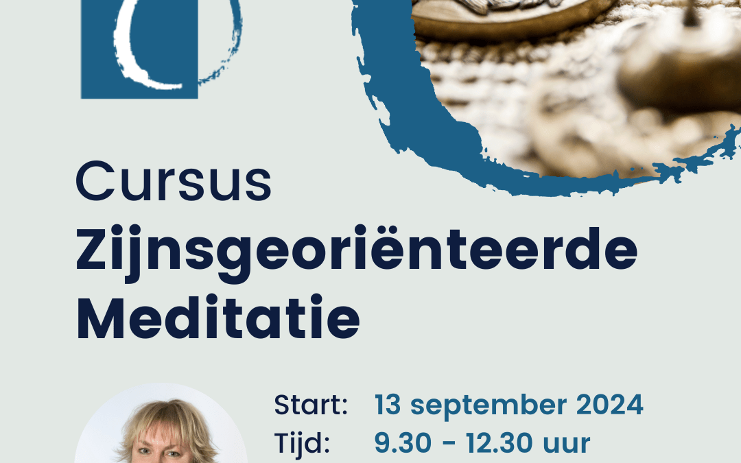 Cursus Zijnsgeoriënteerde Meditatie | Utrecht